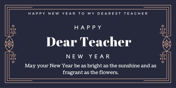 25 respected new year 2018 wishes greetings for teachers 25 respected new year 2018 wishes greetings for teachers